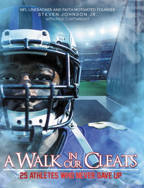 A Walk in Our Cleats : 25 Athletes Who Never Gave Up, Hardback Book