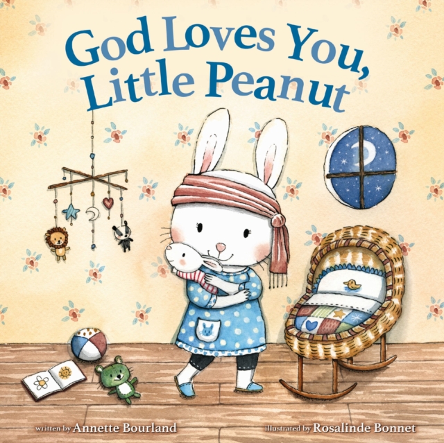 God Loves You, Little Peanut, Hardback Book