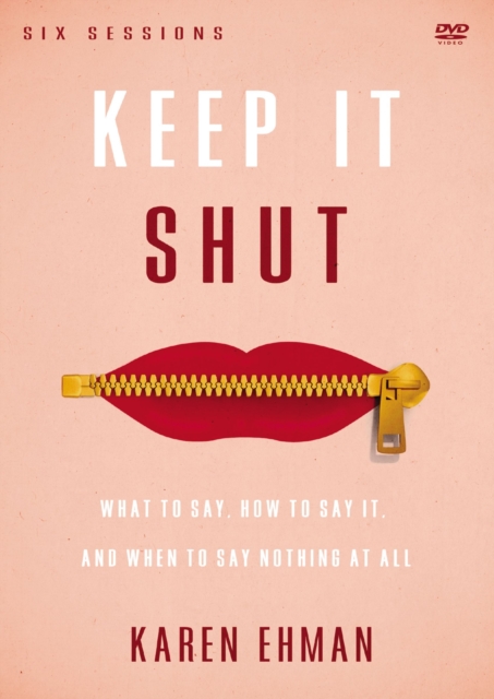 Keep It Shut Video Study : What to Say, How to Say It, and When to Say Nothing At All, DVD video Book