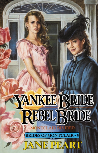 Yankee Bride / Rebel Bride : Book 5, EPUB eBook