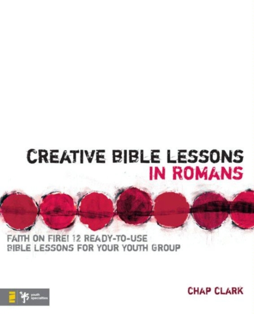 Creative Bible Lessons in Romans : Faith in Fire!, EPUB eBook