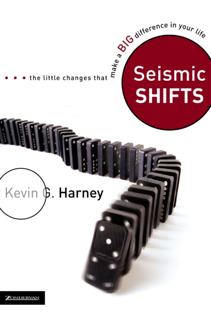 Seismic Shifts : The Little Changes That Make a Big Difference in Your Life, EPUB eBook