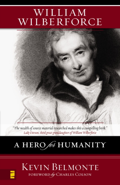 William Wilberforce : A Hero for Humanity, EPUB eBook