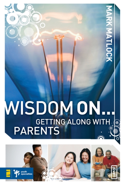 Wisdom On ... Getting Along with Parents, EPUB eBook
