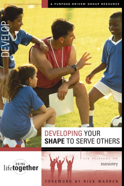 Developing Your SHAPE to Serve Others : Six Sessions on Ministry, EPUB eBook