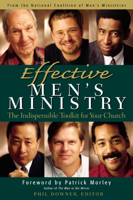 Effective Men's Ministry : The Indispensable Toolkit for Your Church, EPUB eBook
