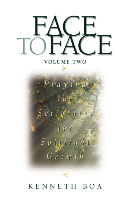 Face to Face: Praying the Scriptures for Spiritual Growth, EPUB eBook