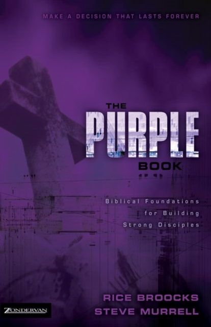 The Purple Book : Biblical Foundations for Building Strong Disciples, Paperback / softback Book