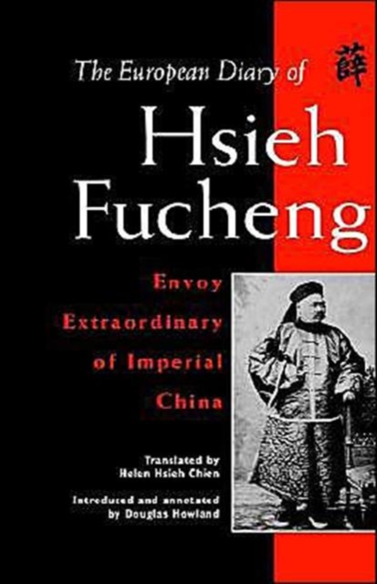 The European Diary of Hsieh Fucheng, Hardback Book