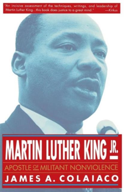 Martin Luther King, Jr. : Apostle of Militant Nonviolence, Paperback / softback Book