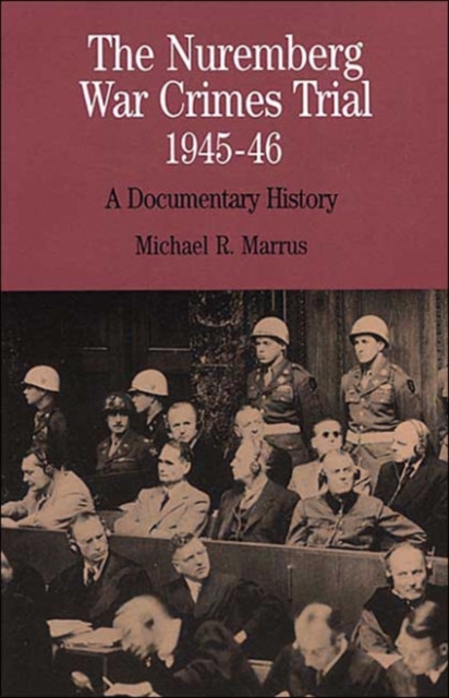 The Nuremberg War Crimes Trial of 1945-46 : A Brief History with Documents, Paperback / softback Book