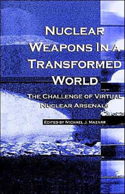 Nuclear Weapons in a Transformed World, Hardback Book
