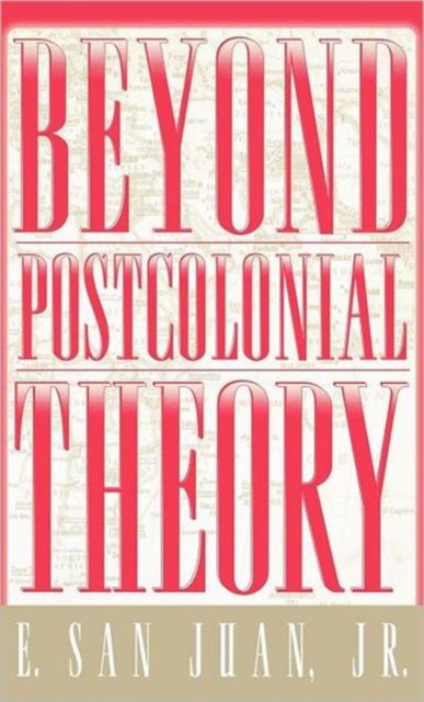 Beyond Postcolonial Theory, Hardback Book