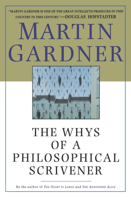 Whys of a Philosophical Scrivener, Hardback Book
