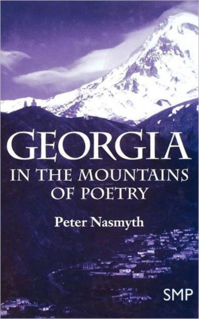 Georgia : In the Mountains of Poetry, Hardback Book