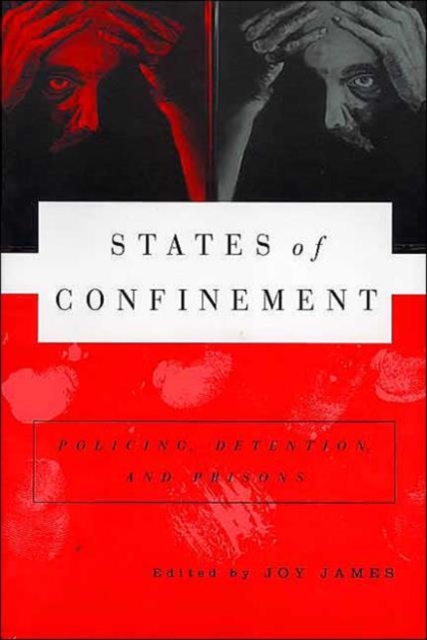 States of Confinement : Policing, Detention, and Prisons, Hardback Book