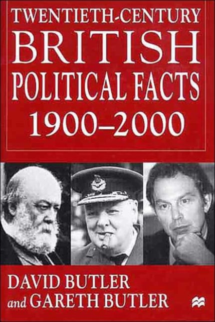 Twentieth-Century British Political Facts, 1900-2000, Hardback Book