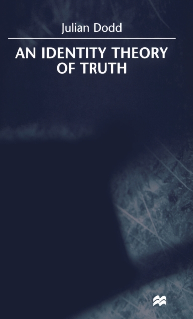 An Identity Theory of Truth, Hardback Book