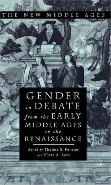 Gender in Debate From the Early Middle Ages to the Renaissance, Hardback Book