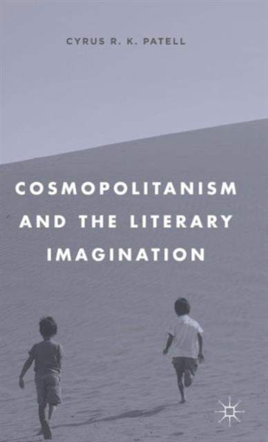 Cosmopolitanism and the Literary Imagination, Hardback Book