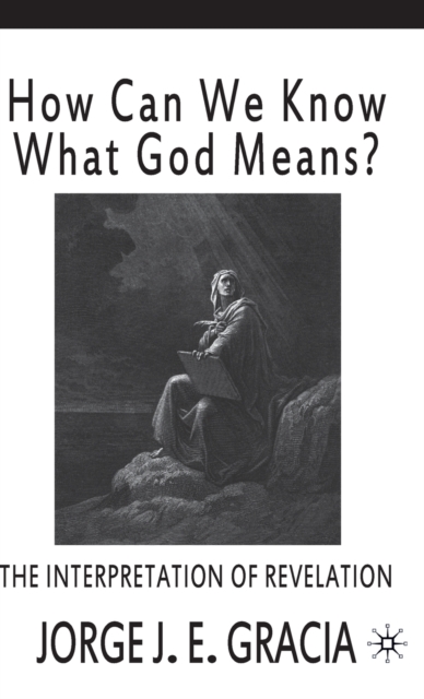 How Can We Know What God Means : The Interpretation of Revelation, Hardback Book