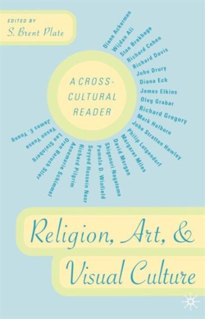 Religion, Art, and Visual Culture : A Cross-Cultural Reader, Paperback / softback Book