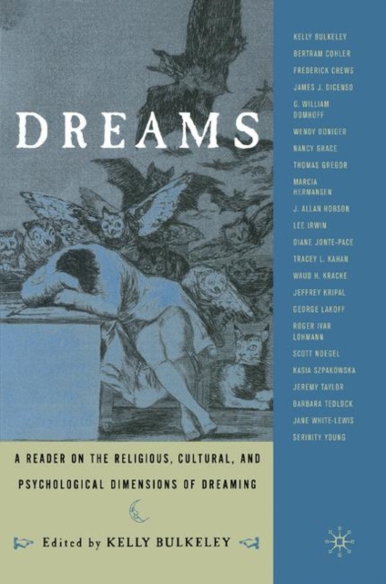 Dreams : A Reader on Religious, Cultural and Psychological Dimensions of Dreaming, Paperback / softback Book