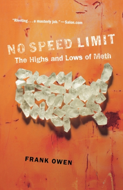 No Speed Limit : The Highs and Lows of Meth, Paperback / softback Book