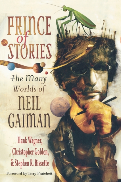 Prince of Stories : The Many Worlds of Neil Gaiman, Paperback / softback Book