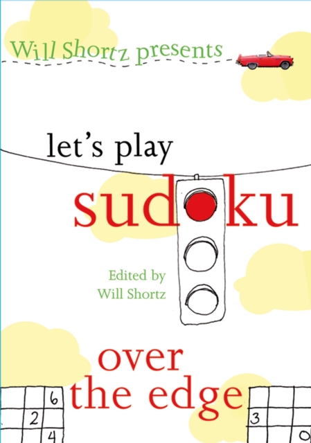 Will Shortz Presents Let's Play Sudoku : Over the Edge, Paperback Book