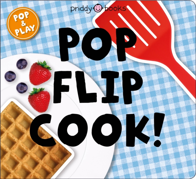 Pop and Play: Pop, Flip, Cook, Board book Book
