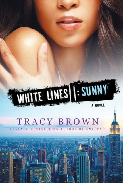 White Lines II: Sunny : A Novel, Paperback Book