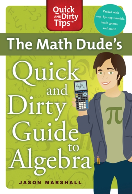 Math Dude's Quick and Dirty Guide T, Paperback / softback Book