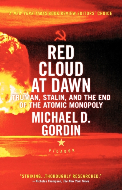 Red Cloud at Dawn : Truman, Stalin, and the End of the Atomic Monopoly, Paperback / softback Book