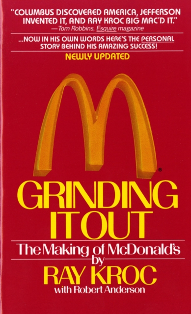Grinding it out : The Making of McDonalds, Paperback Book