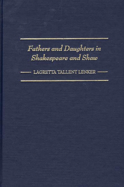 Fathers and Daughters in Shakespeare and Shaw, PDF eBook