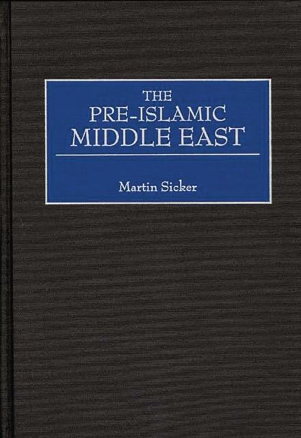 The Pre-Islamic Middle East, PDF eBook