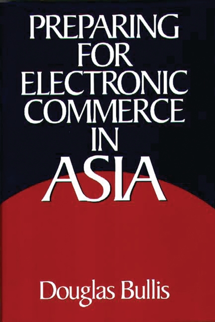 Preparing for Electronic Commerce in Asia, PDF eBook