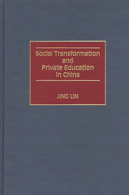Social Transformation and Private Education in China, PDF eBook