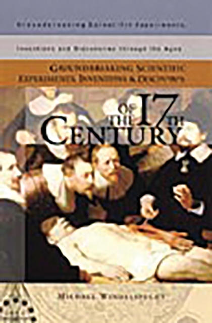 Groundbreaking Scientific Experiments, Inventions, and Discoveries of the 17th Century, PDF eBook