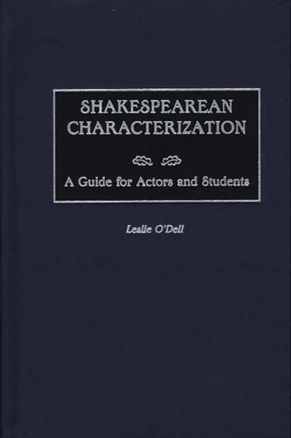 Shakespearean Characterization : A Guide for Actors and Students, PDF eBook