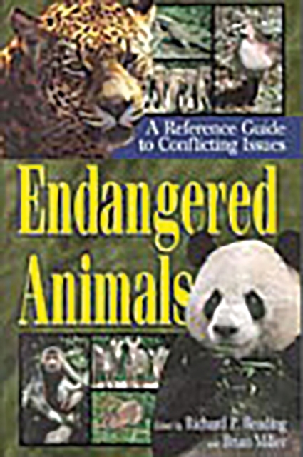 Endangered Animals : A Reference Guide to Conflicting Issues, PDF eBook