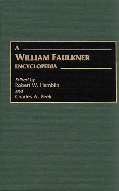 A William Faulkner Encyclopedia, PDF eBook