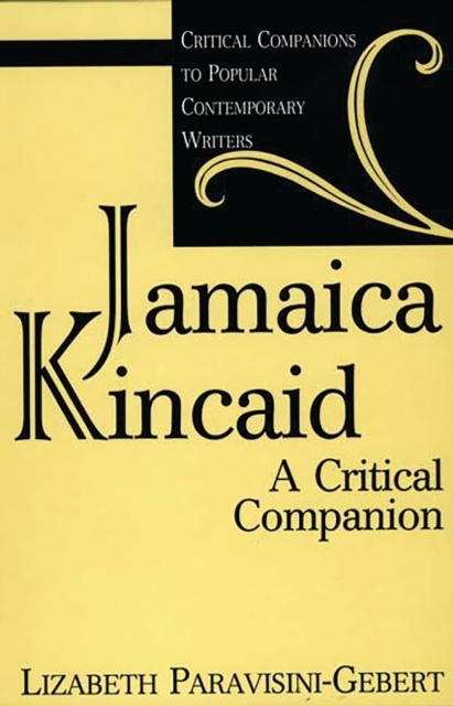 Jamaica Kincaid : A Critical Companion, PDF eBook
