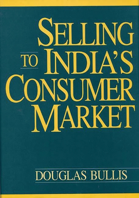 Selling to India's Consumer Market, PDF eBook