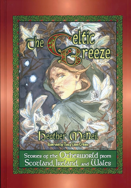 The Celtic Breeze : Stories of the Otherworld from Scotland, Ireland, and Wales, PDF eBook