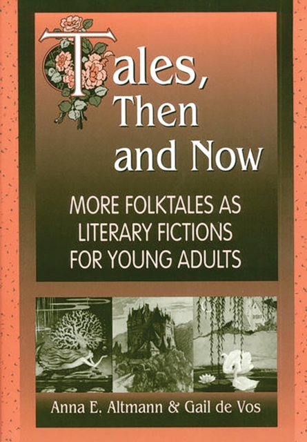 Tales, Then and Now : More Folktales As Literary Fictions for Young Adults, PDF eBook