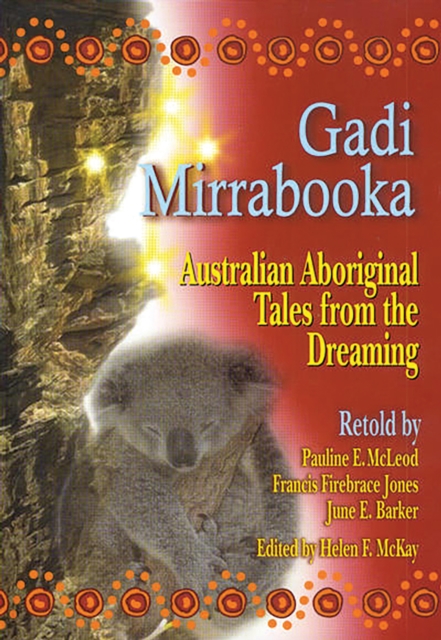 Gadi Mirrabooka : Australian Aboriginal Tales from the Dreaming, PDF eBook