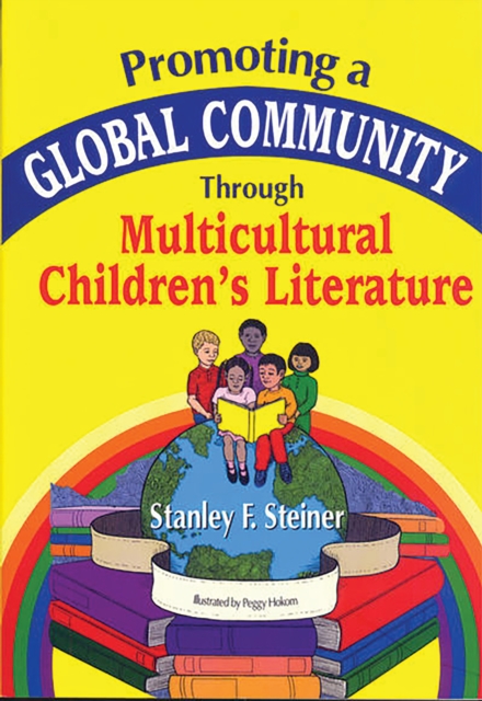 Promoting a Global Community Through Multicultural Children's Literature, PDF eBook