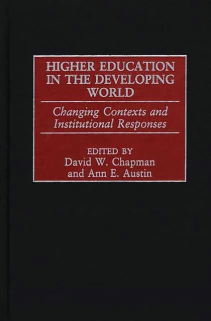 Higher Education in the Developing World : Changing Contexts and Institutional Responses, PDF eBook